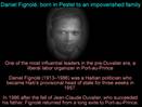 Daniel Fignole, One of the most influential leaders in the pre-Duvalier era Born in Pestel, Grand An